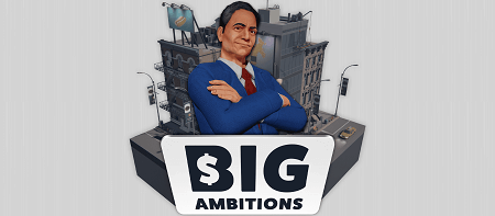 Big-Ambitions-Game-Download